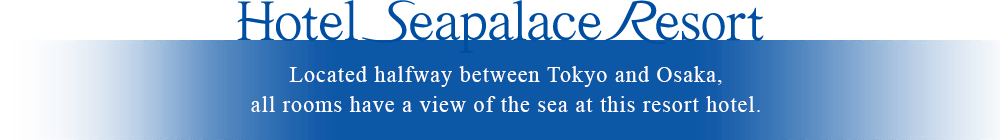 Located halfway between Tokyo and Osaka, all rooms have a view of the sea at this resort hotel.